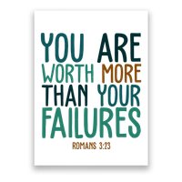 You Are Worth More Than Your Failures Romans 323 Poster