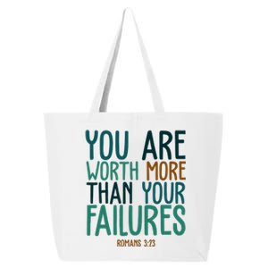 You Are Worth More Than Your Failures Romans 323 25L Jumbo Tote