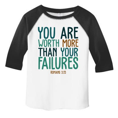 You Are Worth More Than Your Failures Romans 323 Toddler Fine Jersey T-Shirt