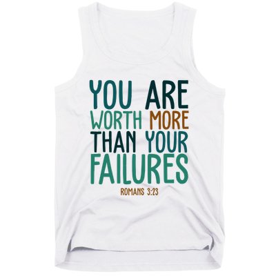 You Are Worth More Than Your Failures Romans 323 Tank Top