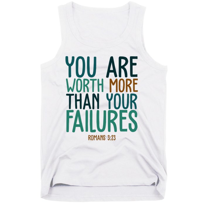 You Are Worth More Than Your Failures Romans 323 Tank Top