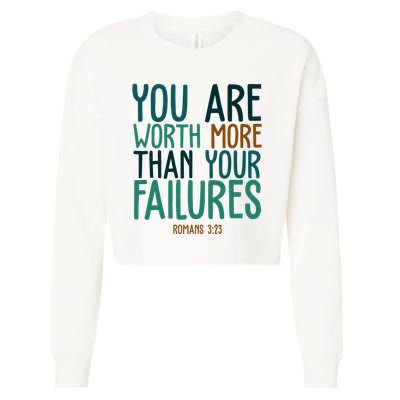 You Are Worth More Than Your Failures Romans 323 Cropped Pullover Crew