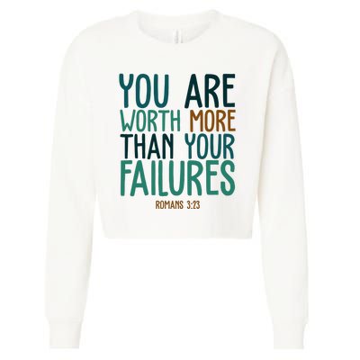 You Are Worth More Than Your Failures Romans 323 Cropped Pullover Crew