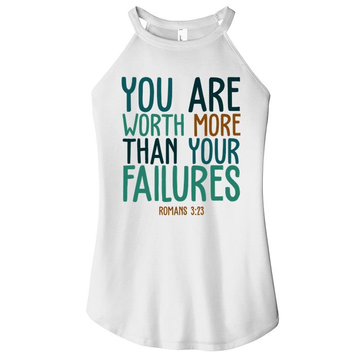 You Are Worth More Than Your Failures Romans 323 Women's Perfect Tri Rocker Tank