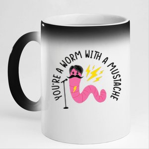 You’re A Worm With A Mustache Vanderpump Rules 11oz Black Color Changing Mug