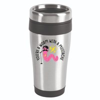 You’re A Worm With A Mustache Vanderpump Rules 16oz Travel Tumbler
