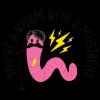 You’re A Worm With A Mustache Vanderpump Rules 16oz Travel Tumbler