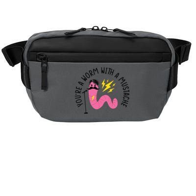 You’re A Worm With A Mustache Vanderpump Rules Crossbody Pack