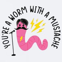 You’re A Worm With A Mustache Vanderpump Rules Sueded Cloud Jersey T-Shirt
