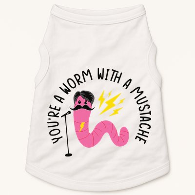You’re A Worm With A Mustache Vanderpump Rules Doggie Tank