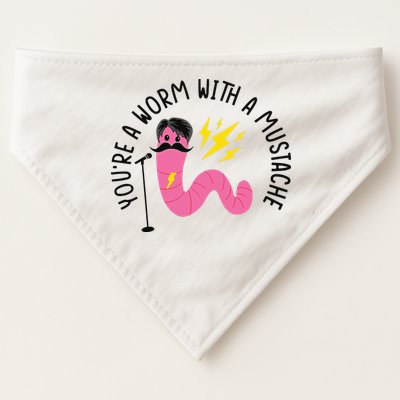 You’re A Worm With A Mustache Vanderpump Rules USA-Made Doggie Bandana