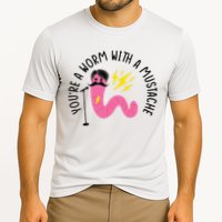 You’re A Worm With A Mustache Vanderpump Rules Performance Shirt
