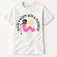 You’re A Worm With A Mustache Vanderpump Rules Tall T-Shirt