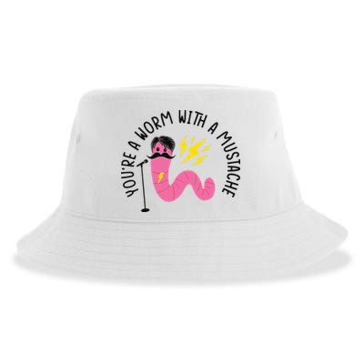 You’re A Worm With A Mustache Vanderpump Rules Sustainable Bucket Hat
