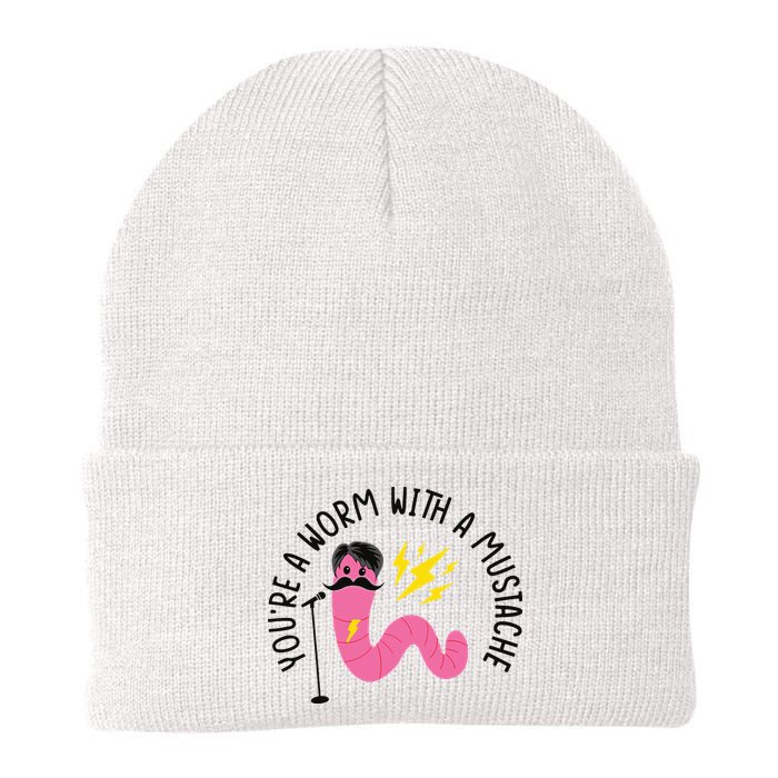 You’re A Worm With A Mustache Vanderpump Rules Beanie