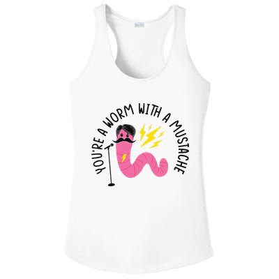 You’re A Worm With A Mustache Vanderpump Rules Ladies PosiCharge Competitor Racerback Tank