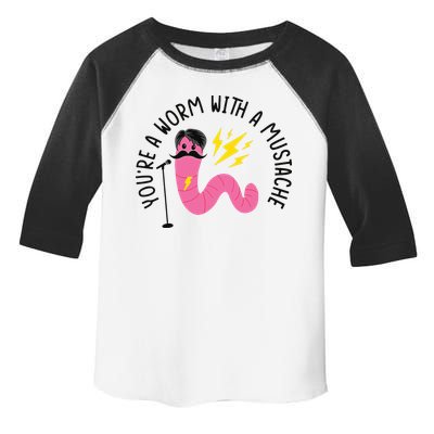 You’re A Worm With A Mustache Vanderpump Rules Toddler Fine Jersey T-Shirt