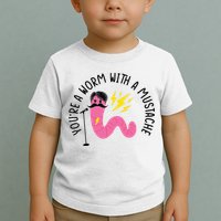 You’re A Worm With A Mustache Vanderpump Rules Toddler T-Shirt