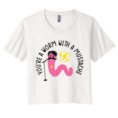 You’re A Worm With A Mustache Vanderpump Rules Crop Top