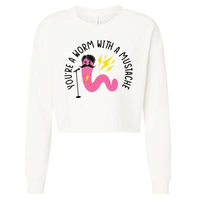You’re A Worm With A Mustache Vanderpump Rules Cropped Pullover Crew