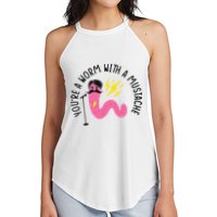 You’re A Worm With A Mustache Vanderpump Rules Women's Perfect Tri Rocker Tank