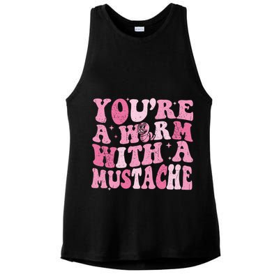 Youre A Worm With A Mustache James Tom Ariana Reality Ladies PosiCharge Tri-Blend Wicking Tank