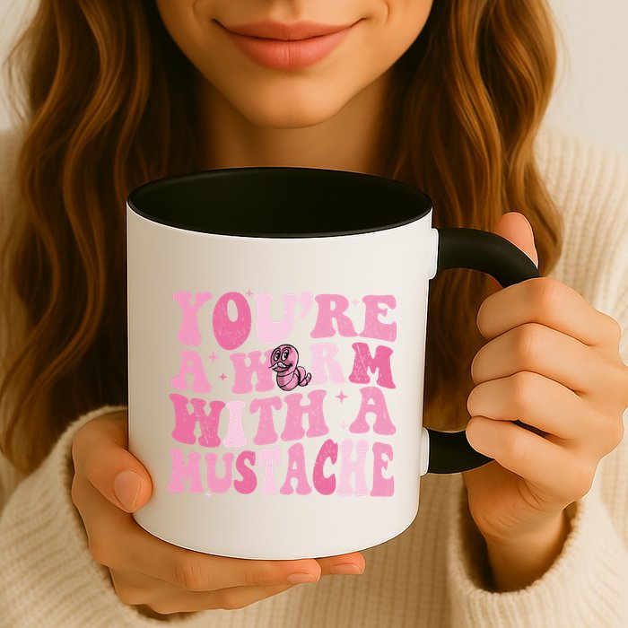 Youre A Worm With A Mustache James Tom Ariana Reality Mug