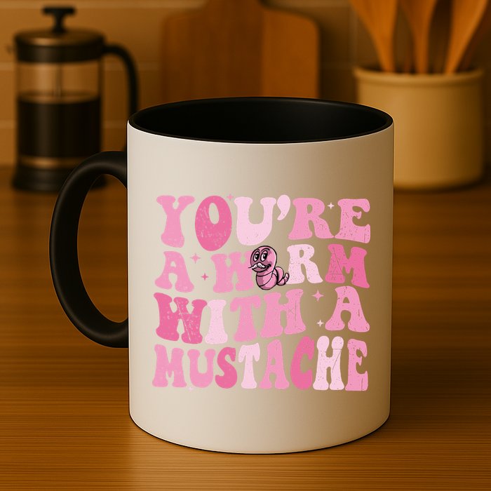 Youre A Worm With A Mustache James Tom Ariana Reality Mug