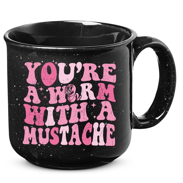 Youre A Worm With A Mustache James Tom Ariana Reality 15oz Campfire Ceramic Mug