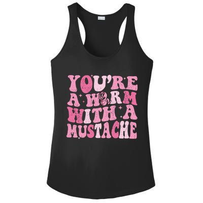 Youre A Worm With A Mustache James Tom Ariana Reality Ladies PosiCharge Competitor Racerback Tank