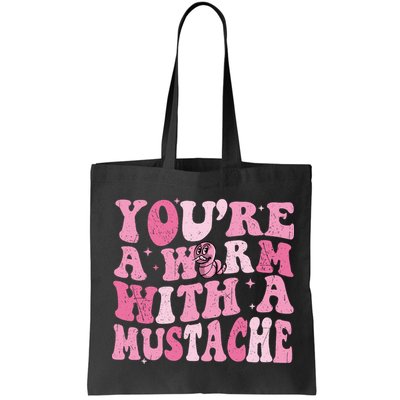 Youre A Worm With A Mustache James Tom Ariana Reality Bag