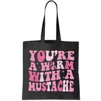 Youre A Worm With A Mustache James Tom Ariana Reality Bag