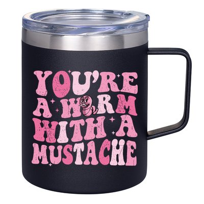 Youre A Worm With A Mustache James Tom Ariana Reality 12oz Stainless Steel Coffee Mug