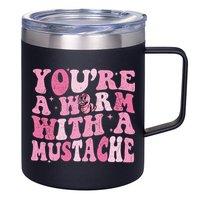 Youre A Worm With A Mustache James Tom Ariana Reality 12oz Stainless Steel Coffee Mug