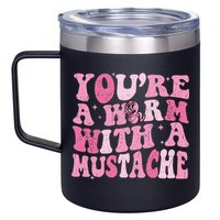 Youre A Worm With A Mustache James Tom Ariana Reality 12oz Stainless Steel Coffee Mug