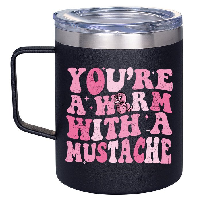 Youre A Worm With A Mustache James Tom Ariana Reality 12oz Stainless Steel Coffee Mug