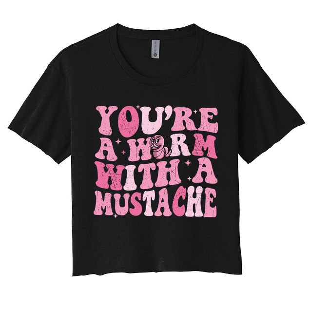 Youre A Worm With A Mustache James Tom Ariana Reality Crop Top