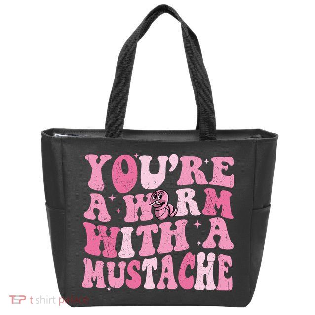 Youre A Worm With A Mustache James Tom Ariana Reality Zip Tote Bag
