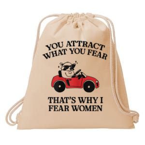 You Attract What You Fear That’S Why I Fear Women Drawstring Bag