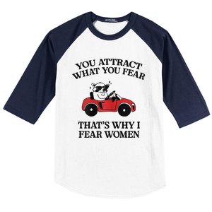 You Attract What You Fear That’S Why I Fear Women Baseball Sleeve Shirt