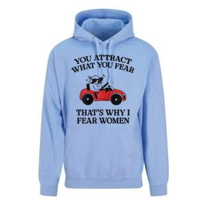 You Attract What You Fear That’S Why I Fear Women Unisex Surf Hoodie