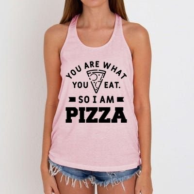 You Are What You Eat So I Am Pizza Funny Fast Food Great Gift Women's Knotted Racerback Tank