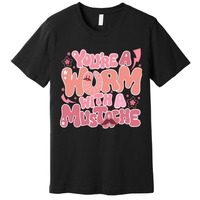 You’re A Worm With A Mustache  Vanderpump Rules Scandovals Is A Liar Premium T-Shirt