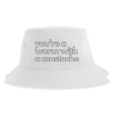 Youre A Worm With A Mustache James Kennedy Team Ariana Vanderpump Rules Lightwe Sustainable Bucket Hat