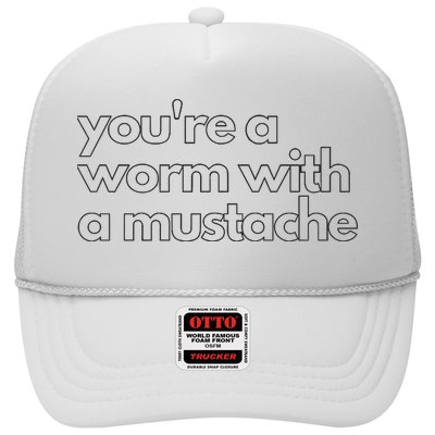 Youre A Worm With A Mustache James Kennedy Team Ariana Vanderpump Rules Lightwe Trucker Hat