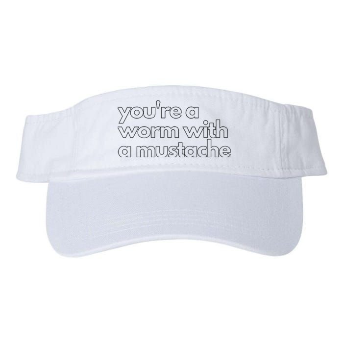 Youre A Worm With A Mustache James Kennedy Team Ariana Vanderpump Rules Lightwe Valucap Bio-Washed Visor