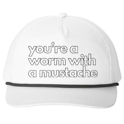 Youre A Worm With A Mustache James Kennedy Team Ariana Vanderpump Rules Lightwe Snapback Five-Panel Rope Hat