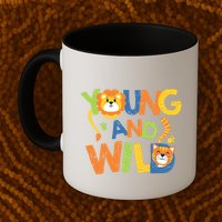 Young And Wild Typography Cute Animal Mug