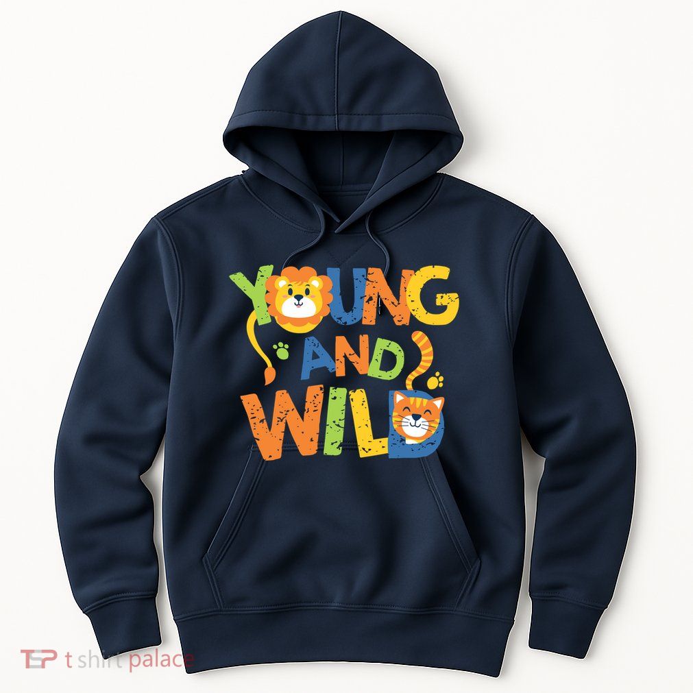 Young And Wild Typography Cute Animal Hoodie