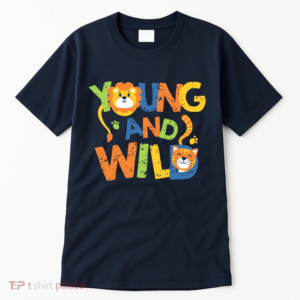 Young And Wild Typography Cute Animal Tall T-Shirt